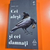 Cei alesi si cei damnati - Primo Levi