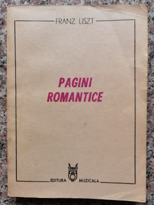 Pagini Romantice - Franz Liszt , B361 foto