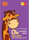 OLA &icirc;n grupa mică. Resurse didactice pentru profesori. Volumul 2 semestrul 1. Sugestii de psihologie preșcolară 3-4 ani - Paperback - *** - Art Klett