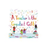 A Teacher Is the Greatest Gift