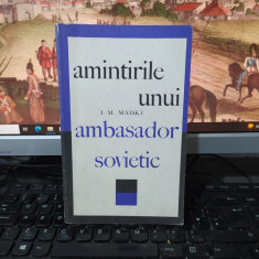 Maiski, Amintirile unui ambasador sovietic, editura Politică București 1967, 214