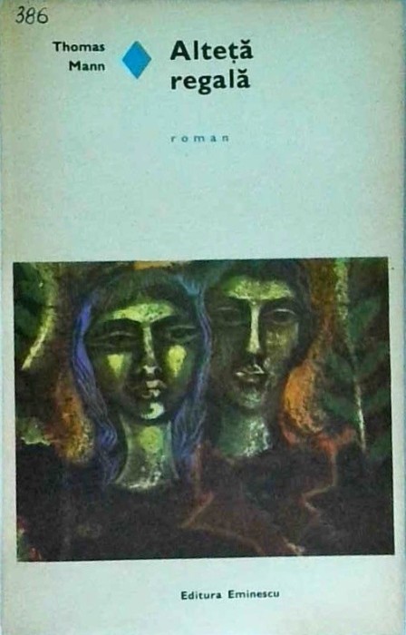 Thomas Mann - Alteta regala