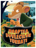 Noaptea dovlecilor turbați! (Vol. 17) - Paperback brosat - Geronimo Stilton - RAO