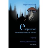 Empuszion - Term&eacute;szetter&aacute;pi&aacute;s horror - Olga Tokarczuk