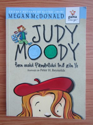 Megan McDonald - Judy Moody face ocolul pamantului in 8 zile jumatate foto