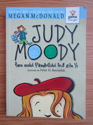 Megan McDonald - Judy Moody face ocolul pamantului in 8 zile jumatate foto