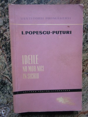 Ion Popescu Puturi - Ideile nu mor nici in sicriu foto