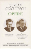 Serban Cioculescu - Opere Vol. I-II Aspecte Literare Contemporane Viata lui I.L. Caragiale Hardcover