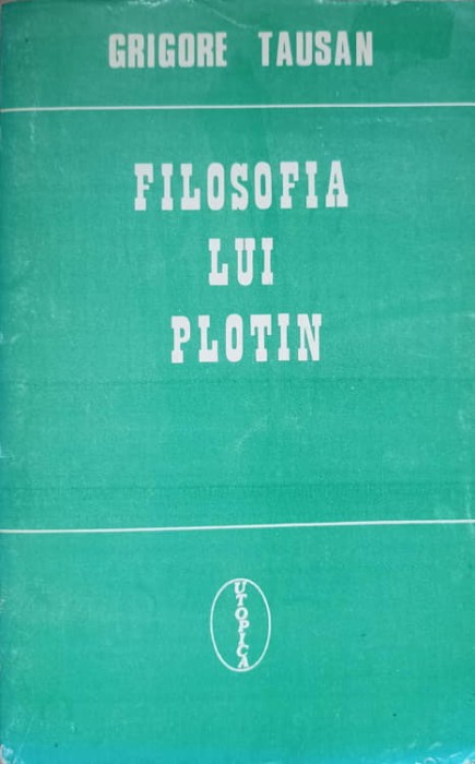 FILOSOFIA LUI PLOTIN-GRIGORE TAUSAN