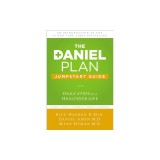 The Daniel Plan Jumpstart Guide: Daily Steps to a Healthier Life