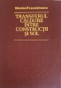 Transferul Caldurii Intre Constructii si Sol - N.P. Leonachescu, Tehnica 1980, Carte Constructii, Hardcover