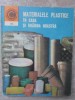 MATERIALELE PLASTICE IN CASA SI GRADINA NOASTRA-DUMITRU CHETRARU-217228