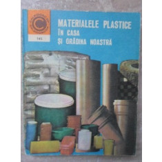 MATERIALELE PLASTICE IN CASA SI GRADINA NOASTRA-DUMITRU CHETRARU