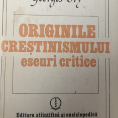 GEORGES ORY - ORIGINILE CRESTINISMULUI - ESEURI CRITICE
