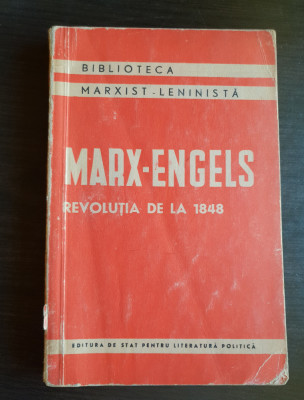 MARX - ENGELS: Revoluția de la 1848 foto