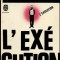 L'executution / Milovan Djilas
