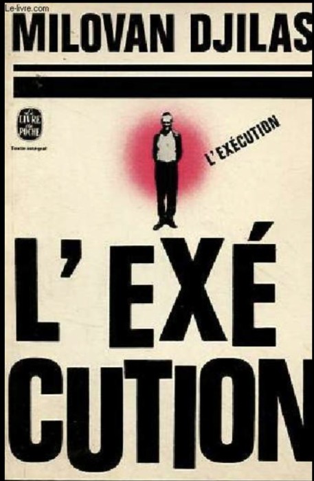 L'executution / Milovan Djilas