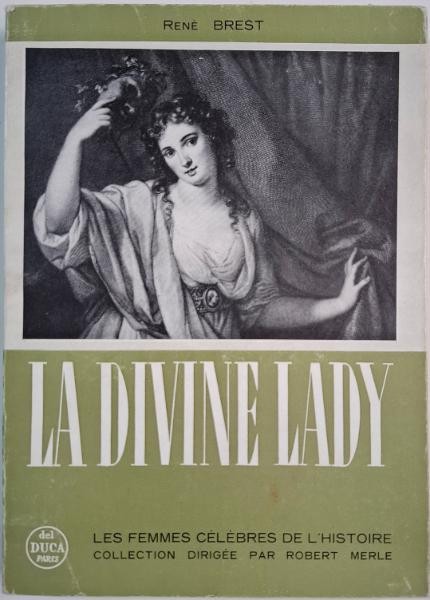 La divine lady ou la symphonie des amours &ndash; Rene Brest