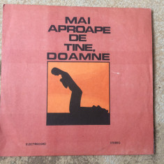 mai aproape de tine doamne disc vinyl lp muzica corala religioasa ST EXE 03808