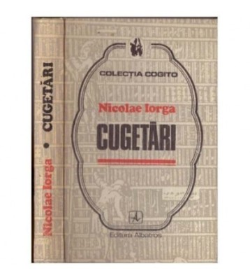 Nicolae Iorga - Cugetari - 101553 foto