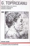 BALADE VESELE SI TRISTE. PARODII ORIGINALE. MIGDALE AMARE-GEORGE TOPIRCEANU-353967