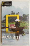Vietnam (National Geographic Traveler) - Ghid de Calatorie