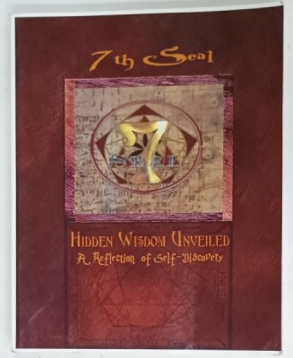 7 th seal , HIDDEN WISDOM UNVEILED , A REFLECTION OF SELF - DISCOVERY , VOL. I , by MATHUES IMHOTEP , 2004, EXEMPLAR SCANAT foto