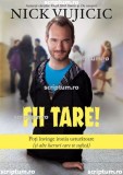 Fii tare - Scriptum