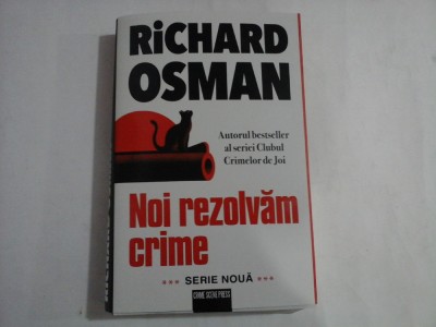 NOI REZOLVAM CRIME - RICHARD OSMAN foto