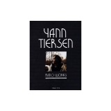 Yann Tiersen - Piano Works: 1994-2003