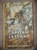 Capitan la 15 ani- Jules Verne Editura: Tineretului