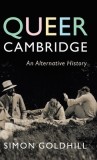 Queer Cambridge: An Alternative History