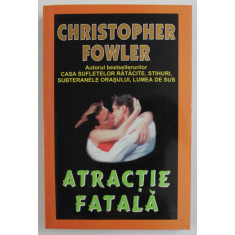 ATRACTIE FATALA de CHRISTOPHER FOWLER , 1992