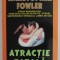 ATRACTIE FATALA de CHRISTOPHER FOWLER , 1992