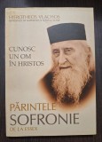 CUNOS UN OM IN HRISTOS - PARINTELE SOFRONIE DE LA ESSEX - HIEROTHEOS VLACHOS
