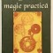 Curs de magie practica, (cititi descrierea)J.B, vraji,ocultism,invocare,purificare,clarviziune,paranormal,ritualuri magice,ocultism,magie alba neagra