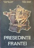 Presedintii Frantei - 1991 - Alexandru Vianu ($F137)