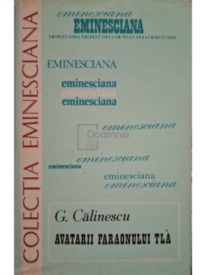 George Calinescu - Avatarii faraonului TLA (Editia: 1979) foto
