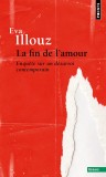 La Fin de l&#039;amour | Eva Illouz, Points