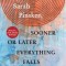 Sooner or Later Everything Falls Into the Sea: Stories