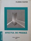 EFECTUL DE PRISMA (CU DEDICATIA AUTORULUI CATRE PICTORUL VAL GHEORGHIU)-FLORIN FAIFER-252783