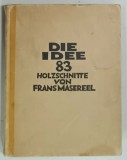 DIE IDEE , 83 HOLZSCHNITTE von FRANS MASEREEL , 1928