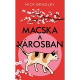 Macska a v&aacute;rosban - Nick Bradley