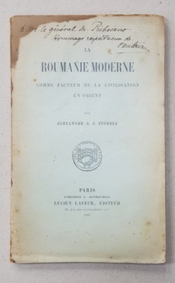 LA ROUMANIE MODERNE ... par ALEXANDRE A.C. STURDZA , 1902 * DEDICATIE foto