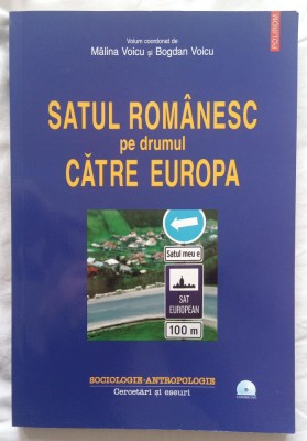 Mălina VOICU; Bogdan VOICU. Satul Rom&amp;acirc;nesc pe drumul către Europa foto