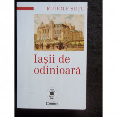 Iasii de odinioara - Rudolf Sutu