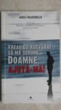 James MacDonald - Vreau cu adevarat sa ma schimb ... Doamne, ajuta-ma!