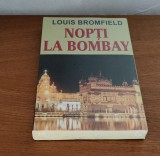 Louis Bromfield - Nopți la Bombay (sigilat / &icirc;n țiplă)