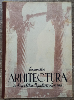 Expozitia Arhitectura in Republica Populara Romana 1955 foto