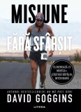 Misiune fara sfarsit - David Goggins - Litera
